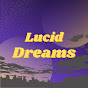 Lucid Dream YouTube channel avatar 