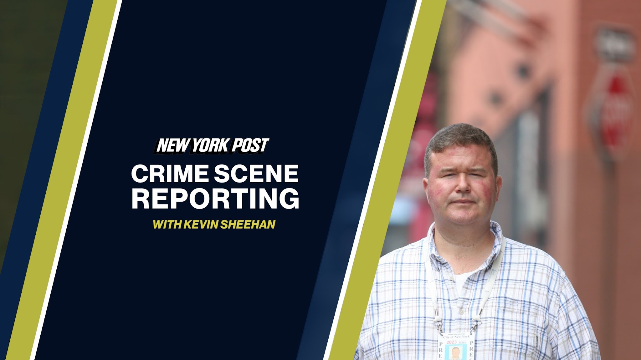 Crime Scene Reporting with Kevin Sheehan: NYP YouTube banner