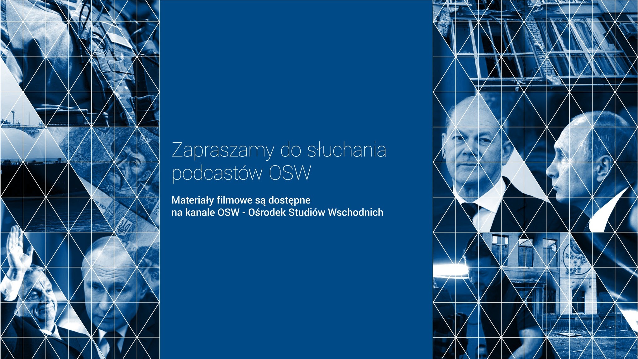 Podcast Ośrodka Studiów Wschodnich - OSW YouTube banner