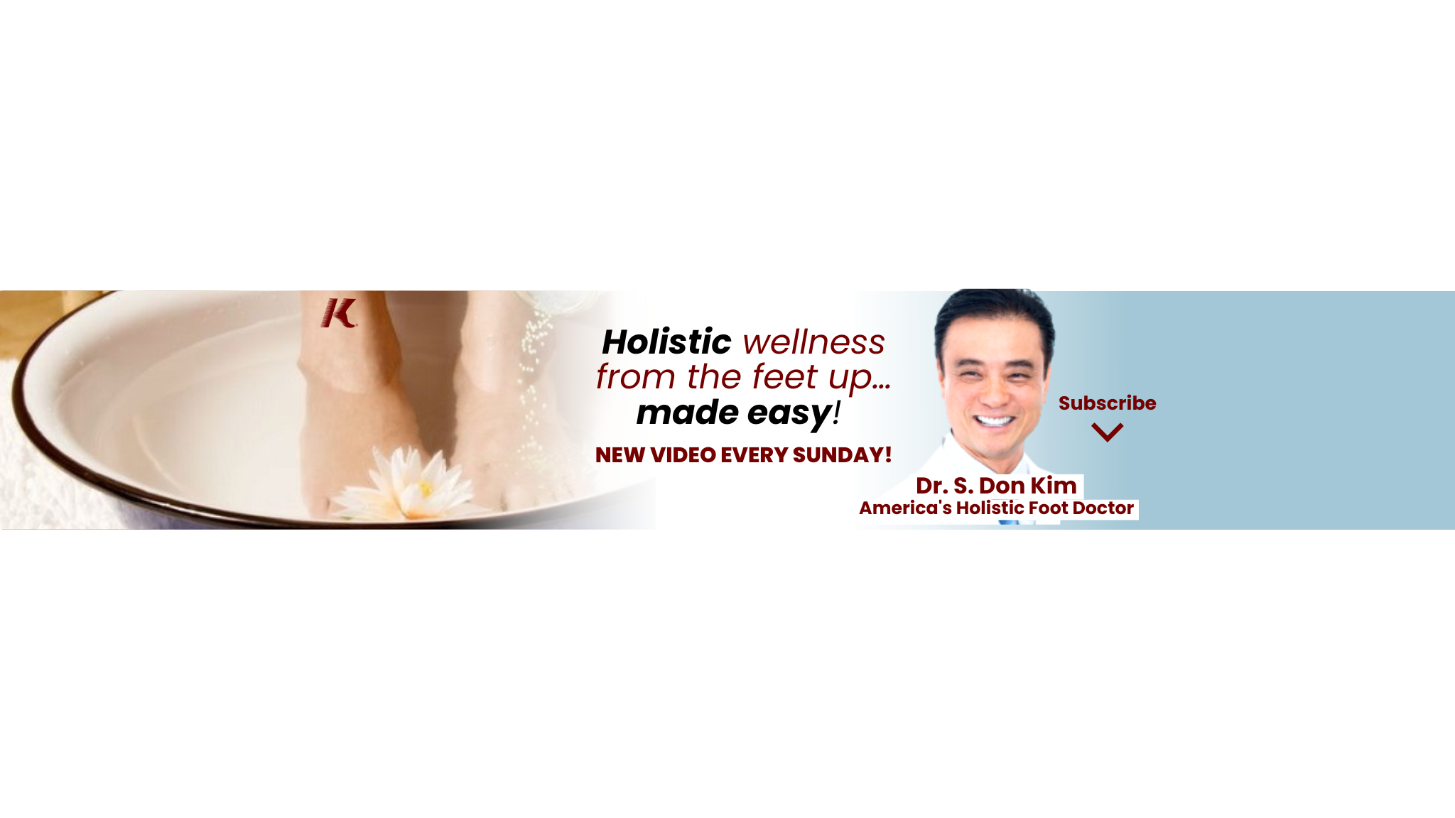 Dr. Kim, America's Holistic Foot Doctor YouTube banner