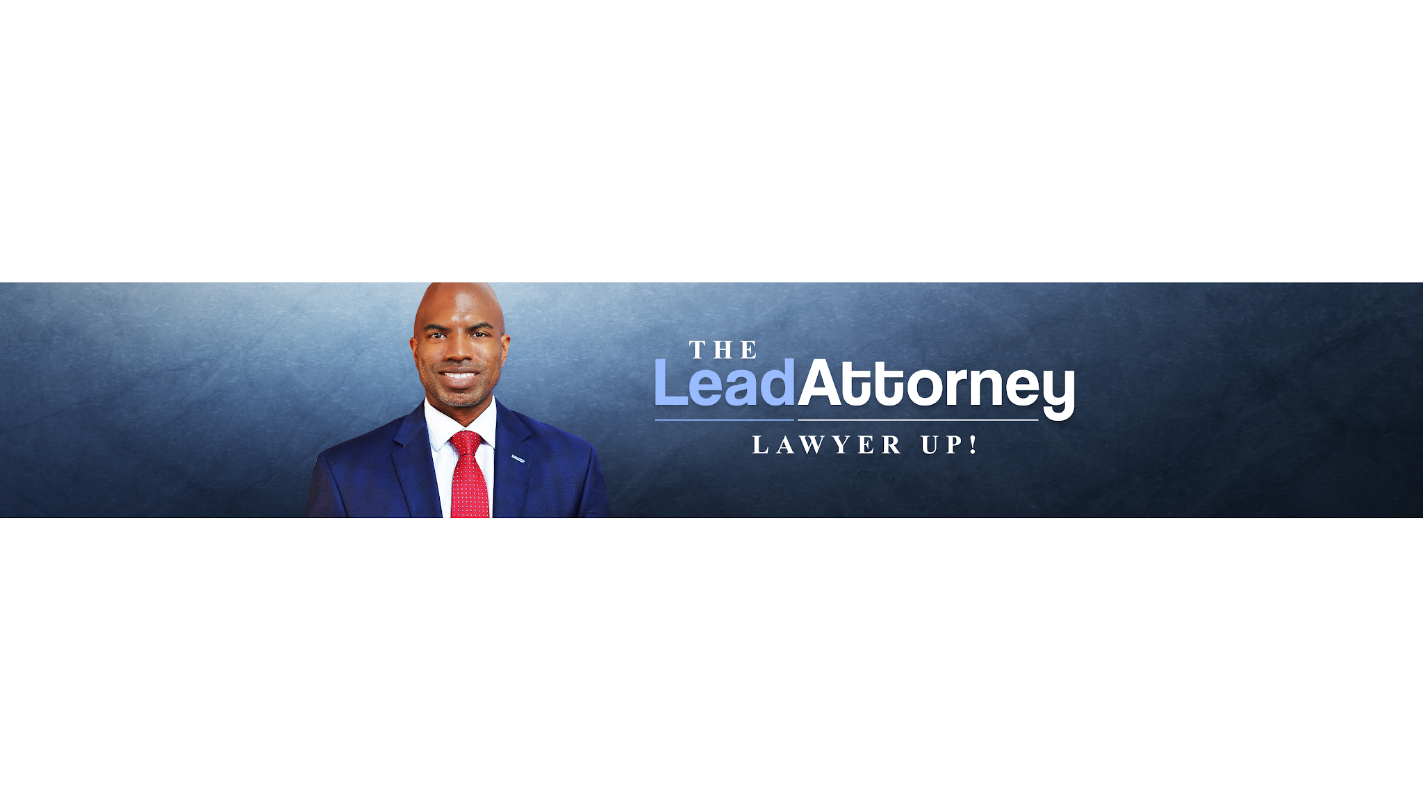 The Lead Attorney YouTube banner