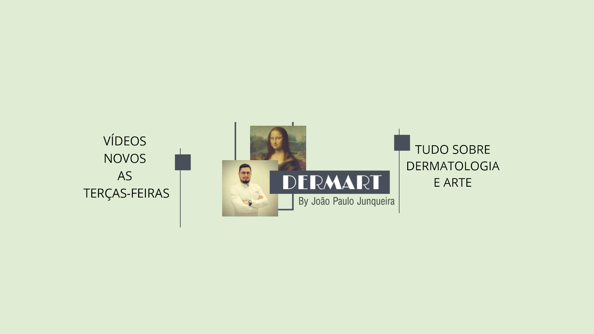 Dermart By João Paulo Junqueira YouTube banner