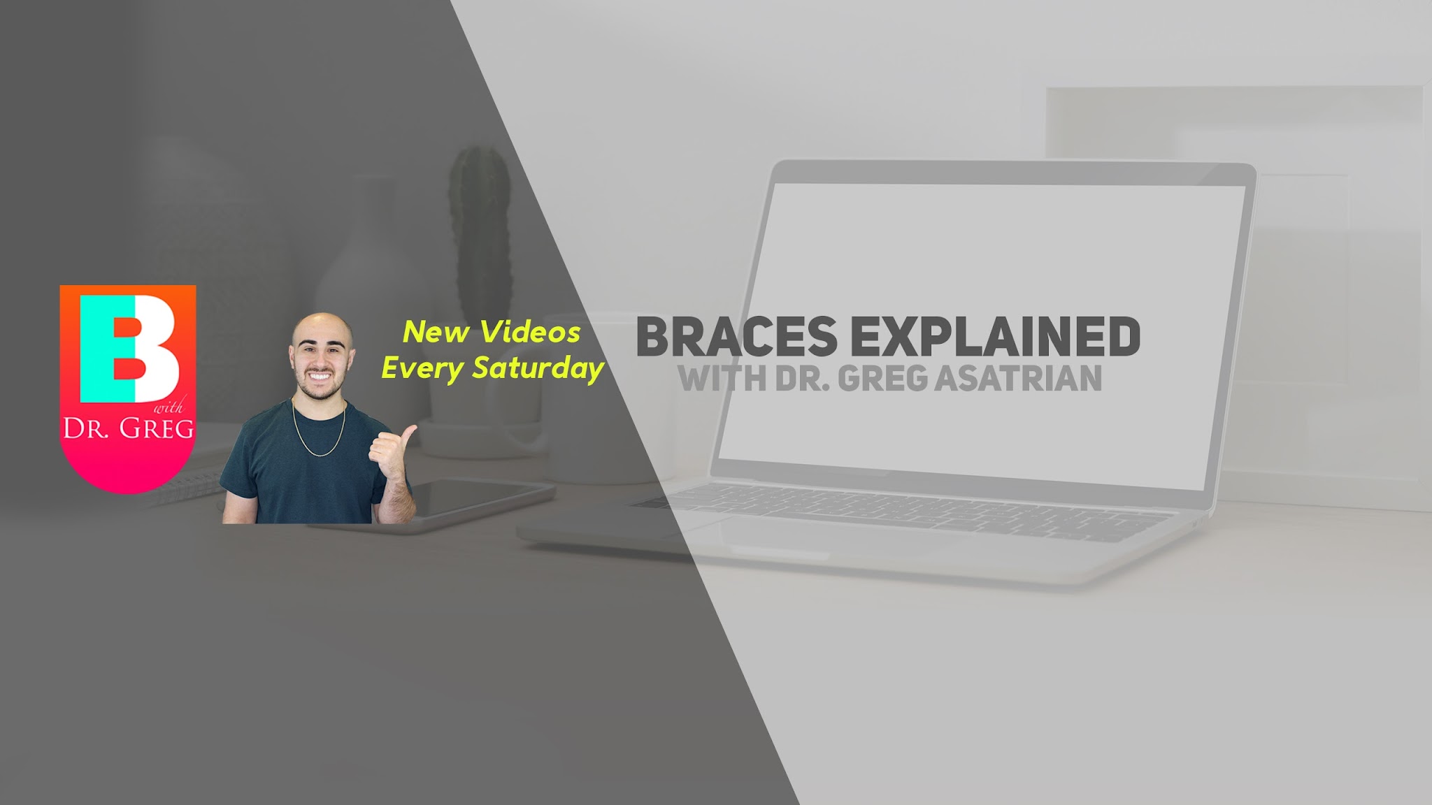 Braces Explained YouTube banner