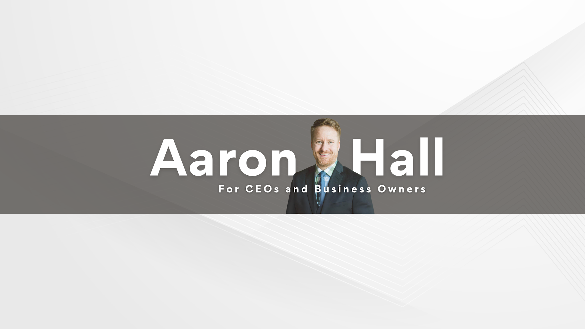 Aaron Hall for CEOs YouTube banner