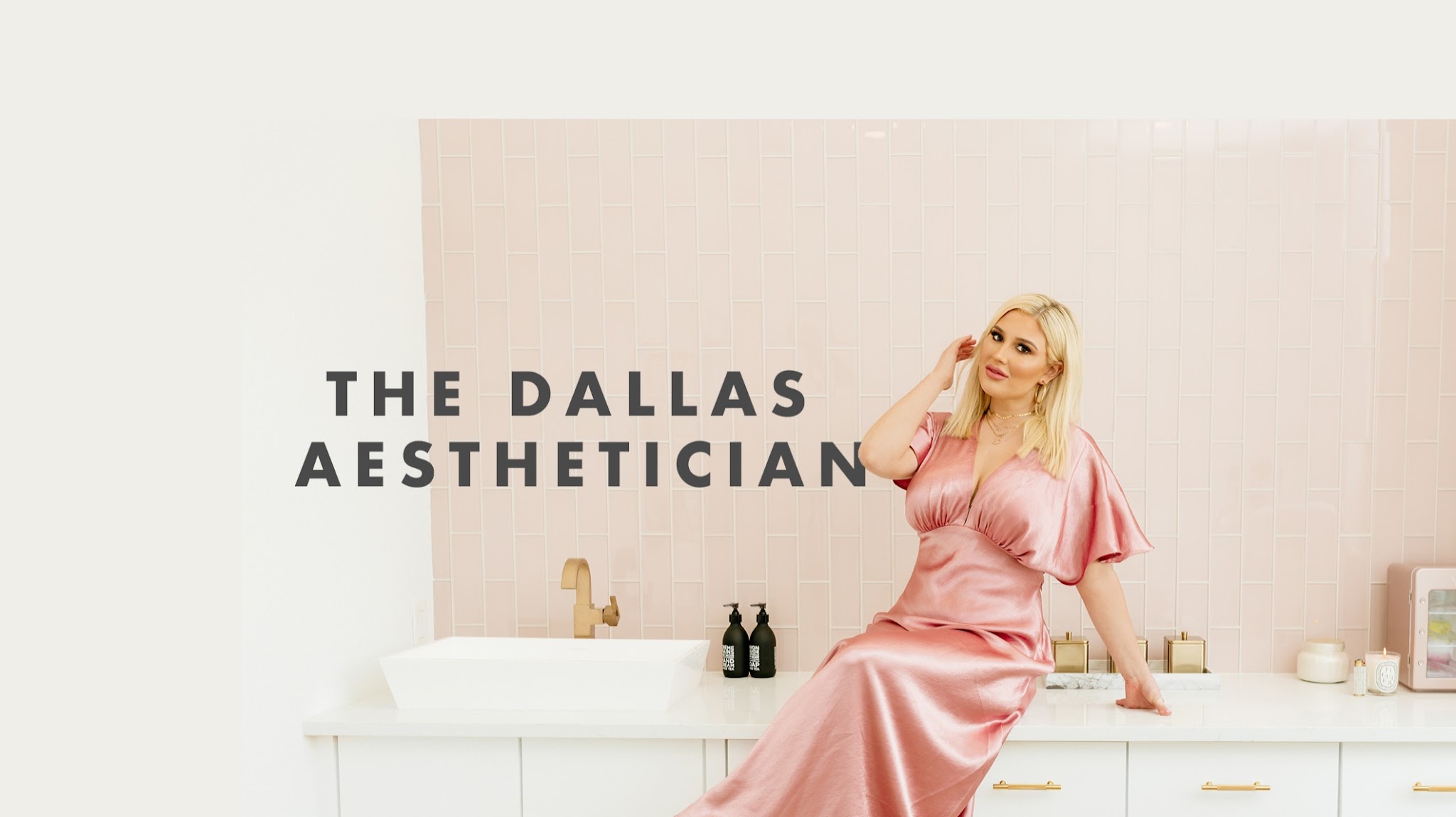 The Dallas Aesthetician YouTube banner