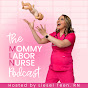 Mommy Labor Nurse Podcast YouTube thumbnail