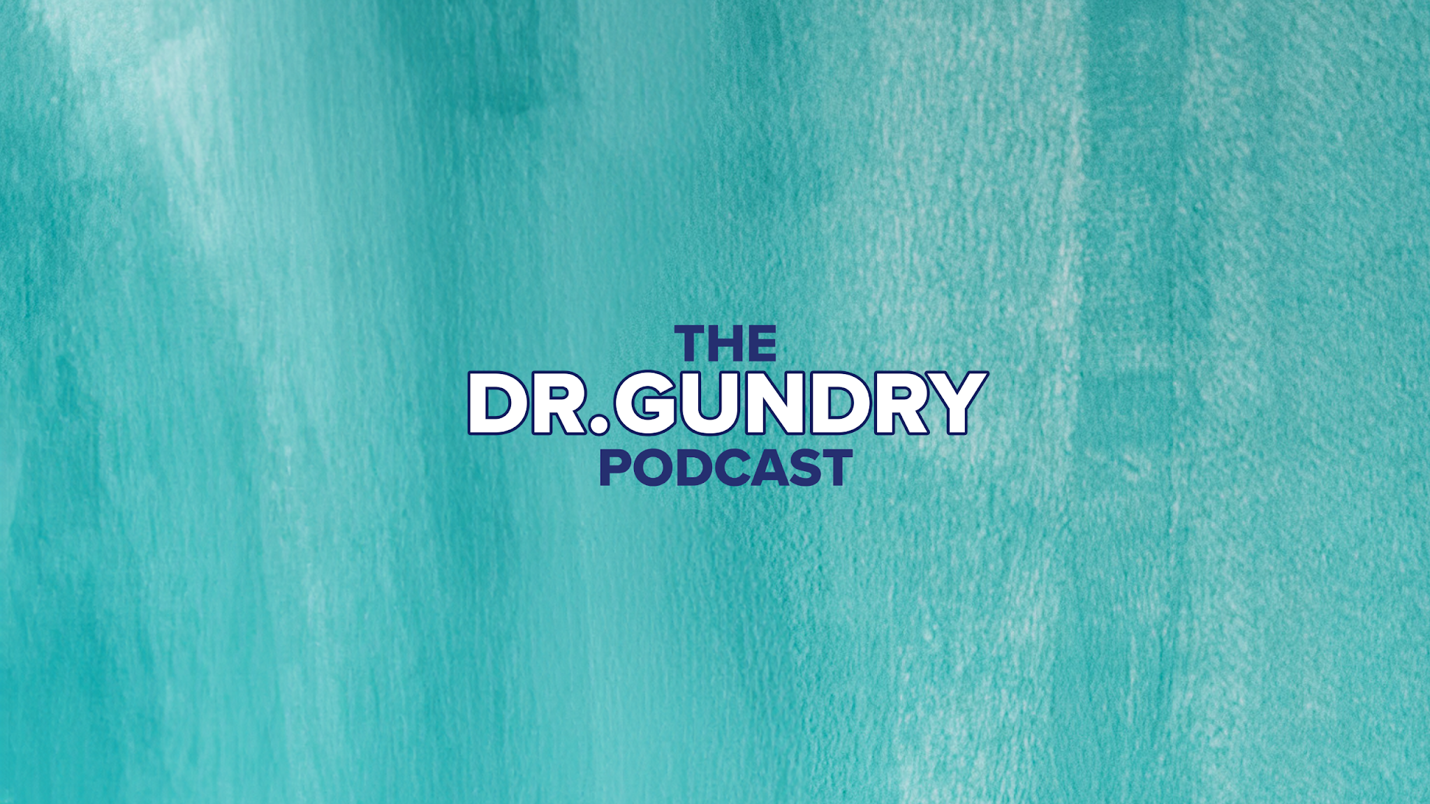 The Dr. Gundry Podcast YouTube banner